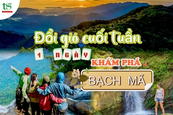 Gợi ý hành trình đổi gió du lịch cuối tuần, 1 ngày khám phá Bạch Mã