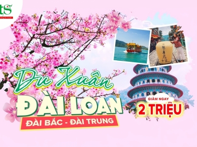 [ĐANG GIẢM] Tour Đài Loan Tết Nguyên Đán: Đài Bắc - Đài Trung khởi hành từ Đà Nẵng