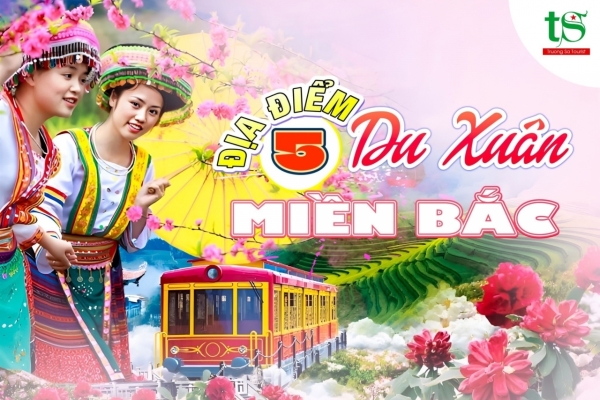 5 địa điểm du lịch miền bắc Tết Nguyên Đán 2024 lý tưởng nhất