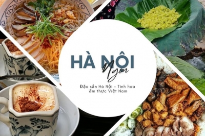 Discover diverse flavors: Hanoi cuisine, a complex cultural journey