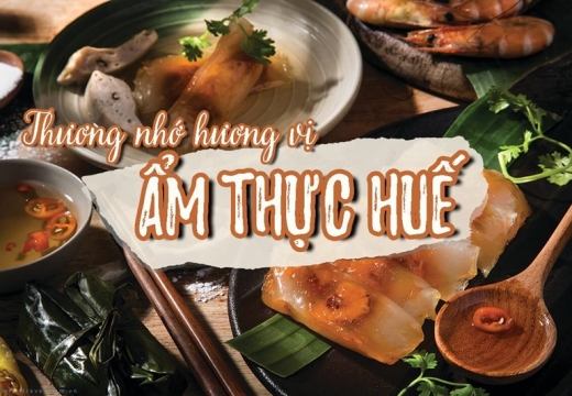 Wonderful Hue Cuisine: Rich Flavors from the Ancient Capital Land