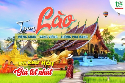 Tour du lịch Lào 5N4Đ Viêng Chăn - Vang  Viêng - Luông Pha Bang giá rẻ từ Sài Gòn