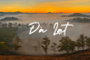 TOP THREE DESTINATIONS FOR TOURISTS TO EXPLORE AND ENJOY WHILE IN DA LAT
