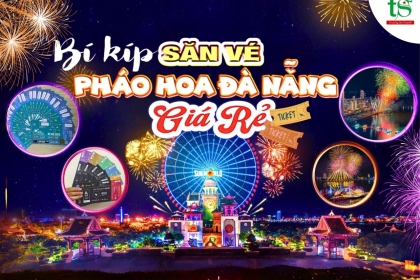 Bí kíp săn vé xem pháo hoa quốc tế Đà Nẵng 2024 giá rẻ