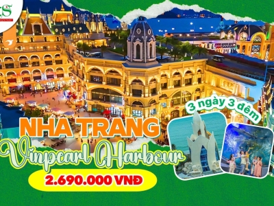 Tour Nha Trang - Vinpearl Harbour 3 ngày 3 đêm từ Tp.HCM GIÁ RẺ