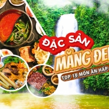 Đi Măng Đen ăn gì? Top 10 món ngon phải thử khi du lịch Măng Đen
