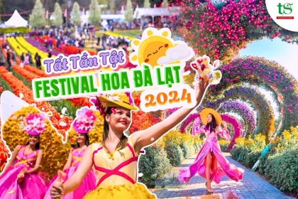 Tất tần tật về lễ hội hoa lớn nhất Đà Lạt - Trải nghiệm độc đáo tại Festival Hoa Đà Lạt 2024