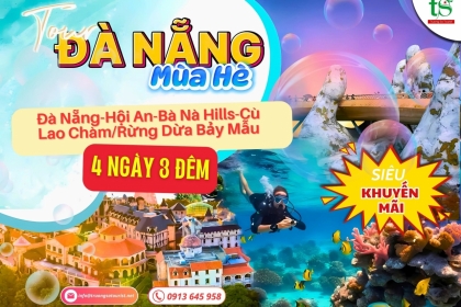 Tour Đà Nẵng 4 ngày 3 đêm SIÊU KM mùa hè 2025 chỉ từ 2.980k