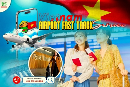 Vietnam Airport Fast Track Service – Hanoi, Da Nang, Ho Chi Minh, Phu Quoc, Nha Trang