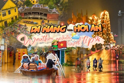 Should You Visit Da Nang – Hoi An This Month? Weather Updates & Essential Travel Tips Should You Visit Da Nang – Hoi An This Month? Weather Updates & Essential Travel Tips