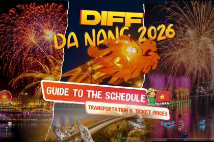 DIFF Da Nang 2026: Guide to the Schedule, Transportation & Ticket Prices DIFF Da Nang 2026: Guide to the Schedule, Transportation & Ticket Prices