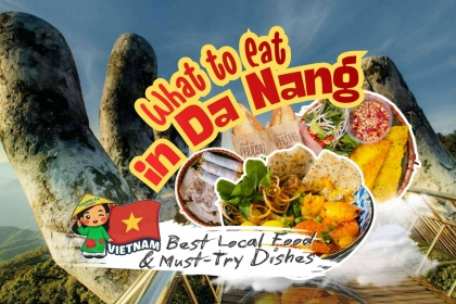What to Eat in Da Nang: Best Local Food & Must-Try Dishes (2026 Guide)