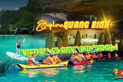 Best Things to Do in Quang Binh: Explore Vietnam's Cave Kingdom
