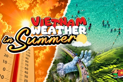 Vietnam Weather in Summer 2026: Best Places to Visit & Travel Tips