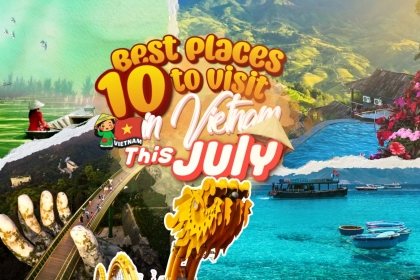 10 Best Places to Visit in Vietnam in July: 2026 Travel Guide