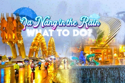 What to Do in Da Nang When It Rains: 15 Things to Do